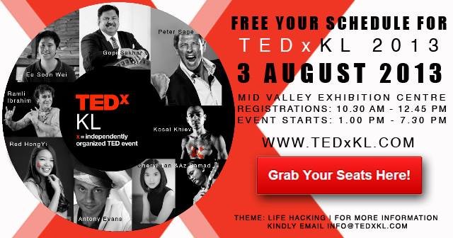 TEDxKL 2013 : Life Hacking