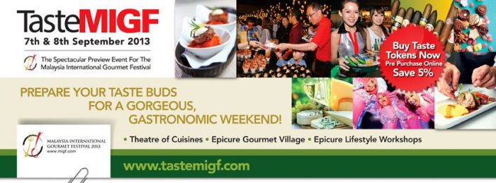 Malaysia International Gourmet Festival - TasteMIGF 2013