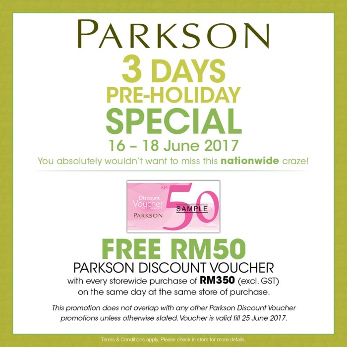 Parkson 3 Days Pre-Holidy Specials - Free RM50 Voucher on Purchase over RM350