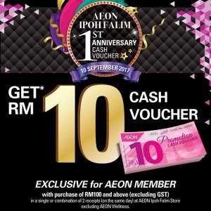 AEON%20Ipoh%20Falim%201st%20Anniversary%20-%20RM10%20Cash%20Voucher