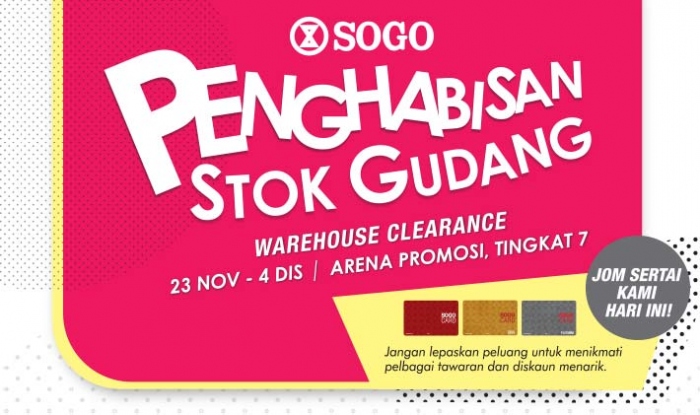 Sogo Penghabisan Stok Gudang - Warehouse Clearance